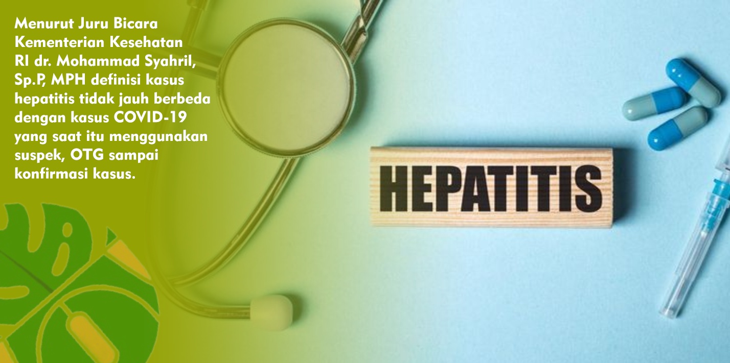 Mengenal Definisi Kasus Pada Penyakit Hepatitis Mengenal Definisi Kasus Pada Penyakit Hepatitis